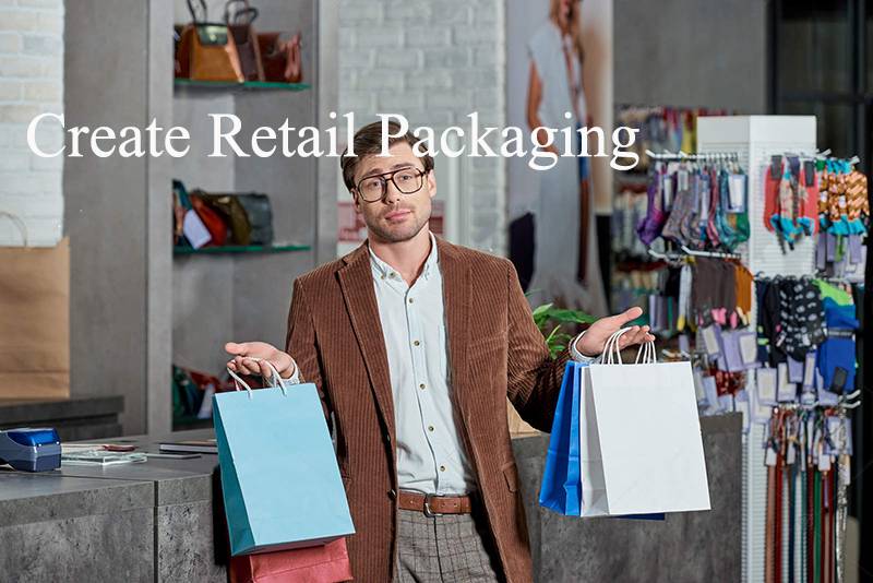 Create Retail  Packaging